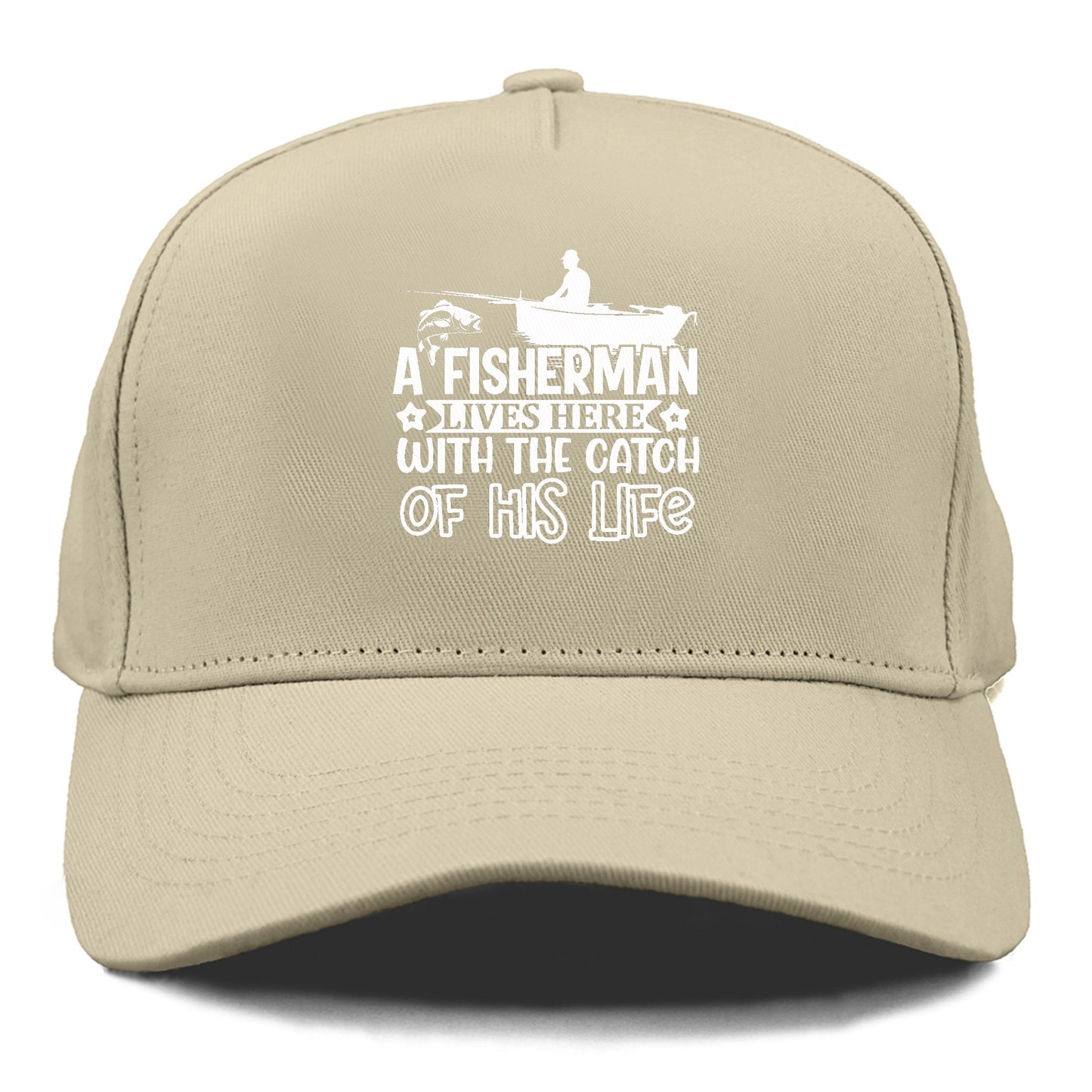a fisherman lives here with the catch of his life Hat