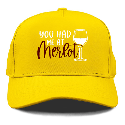 you had me at merlot Hat