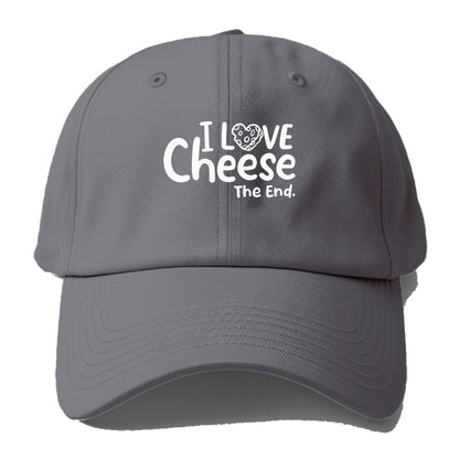 i love cheese the end Hat