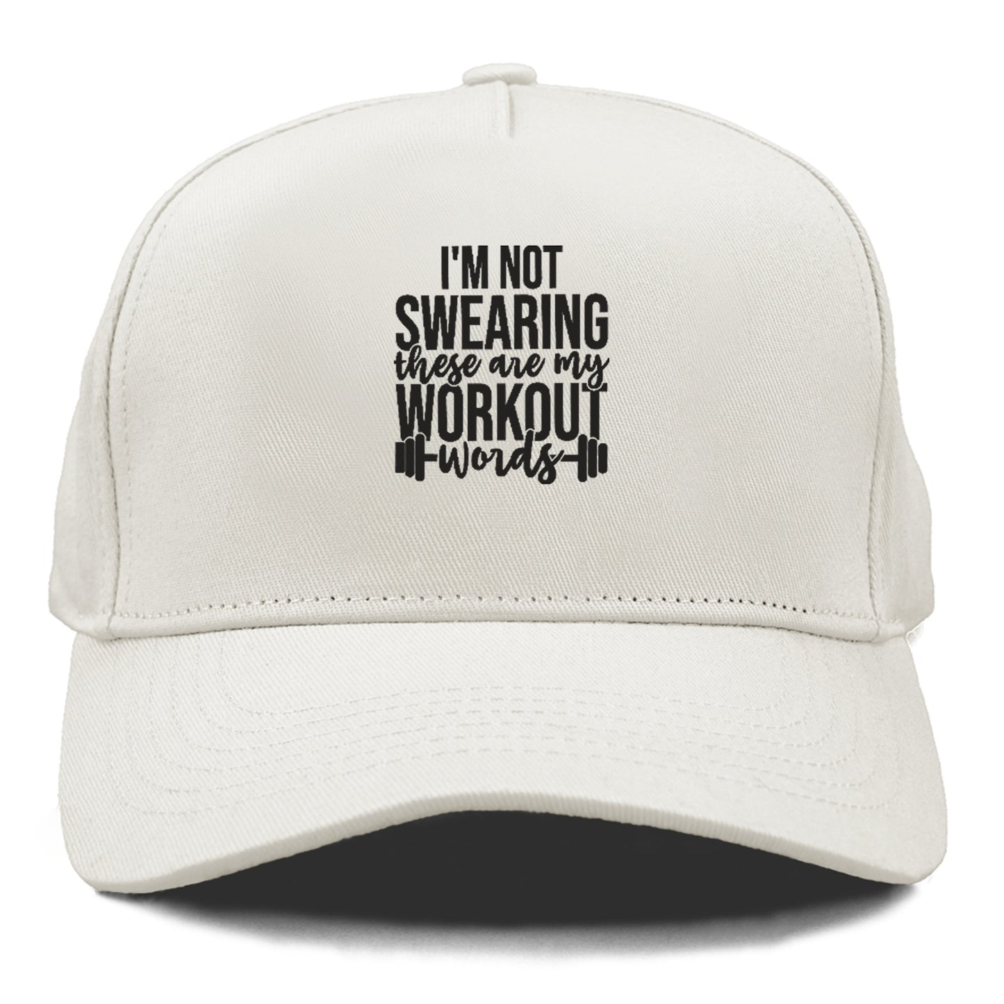 I'm Not Swearing These Are My Workout Words Hat