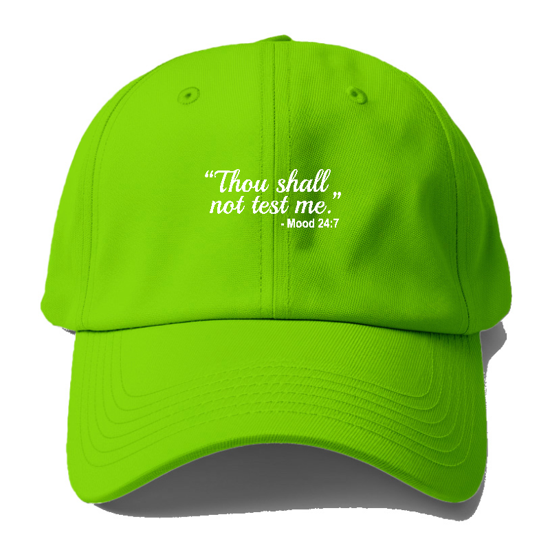 thou shall not try me Hat