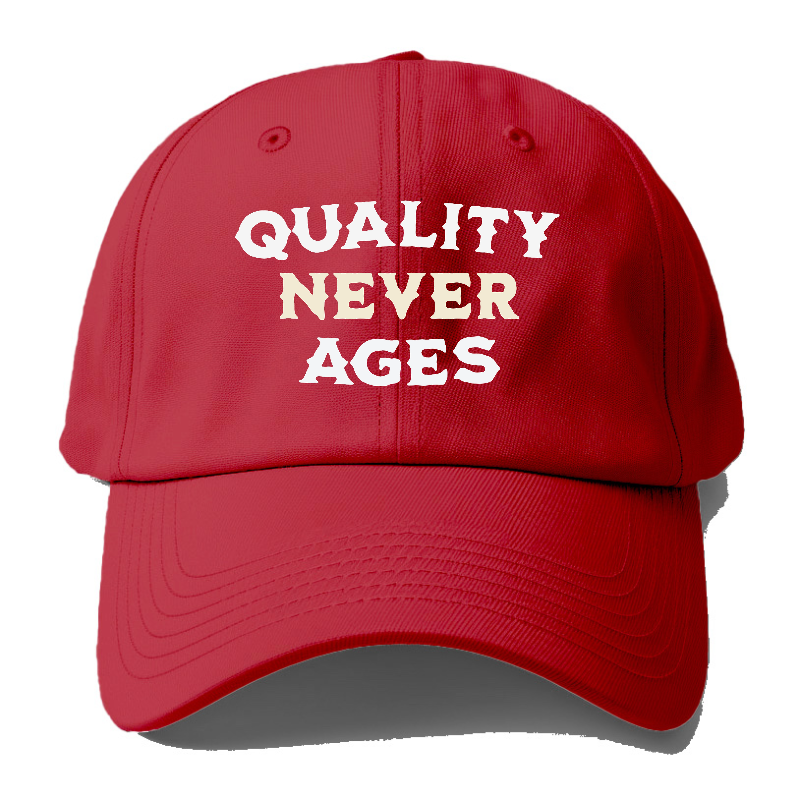 quality never ages Hat