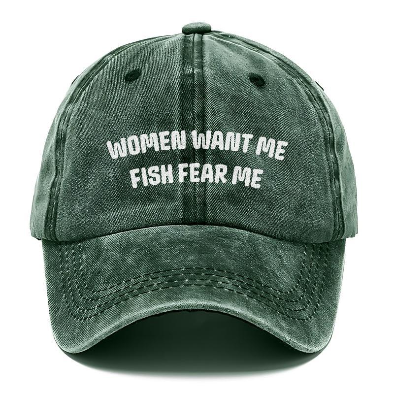 Women Want Me Fish Fear Me Hat