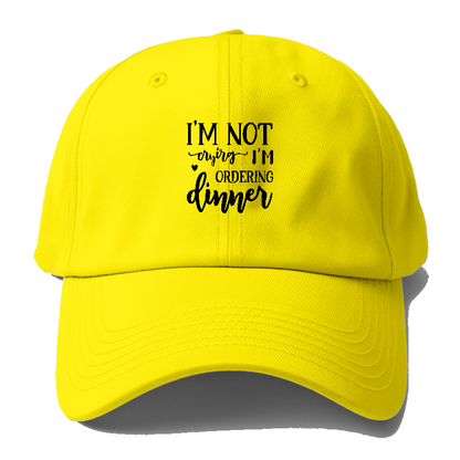 I'm not crying i'm ordering dinner Hat