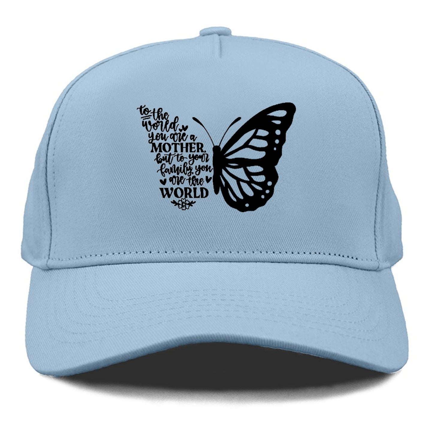 You Are Their Whole World  Mom Hat