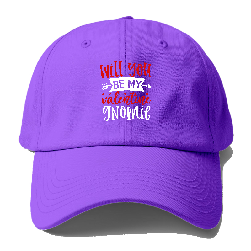 Will you be my valentine gnomie Hat