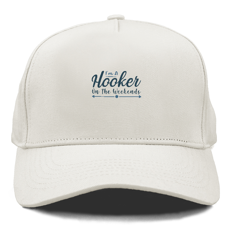 I am a hooker Hat