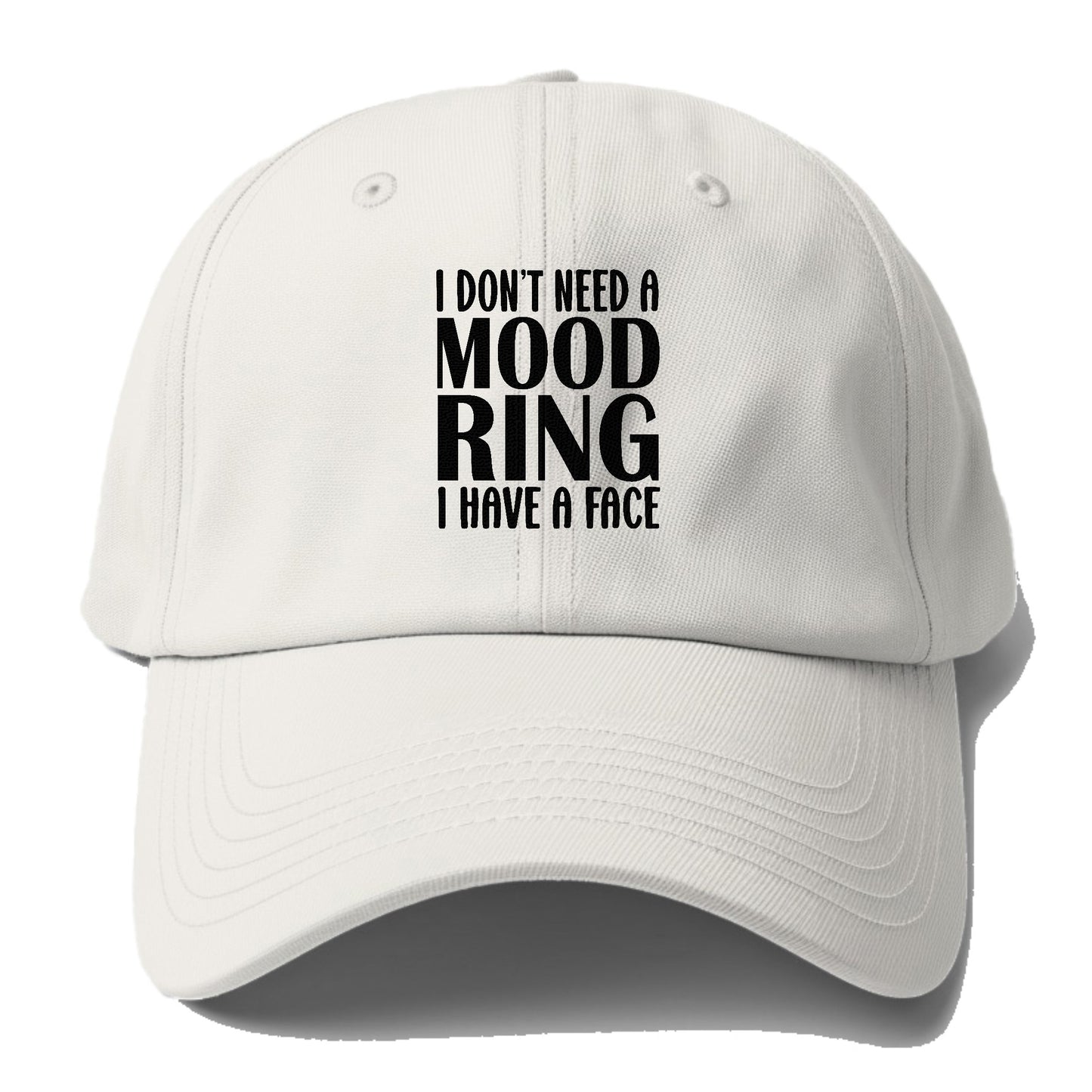 i dont need a mood ring Hat