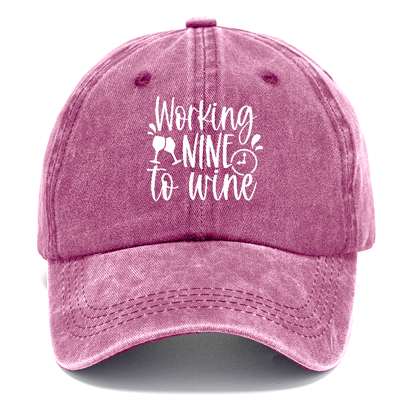 working nine to wine Hat