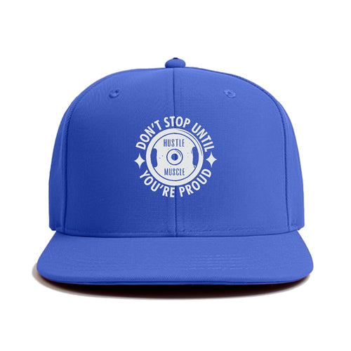 Don't Stop Until You're Proud Classic Snapback