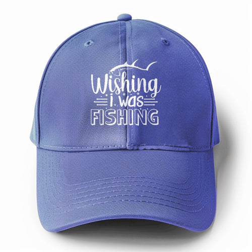 Wishing I Was Fishing Solid Color Baseball Cap