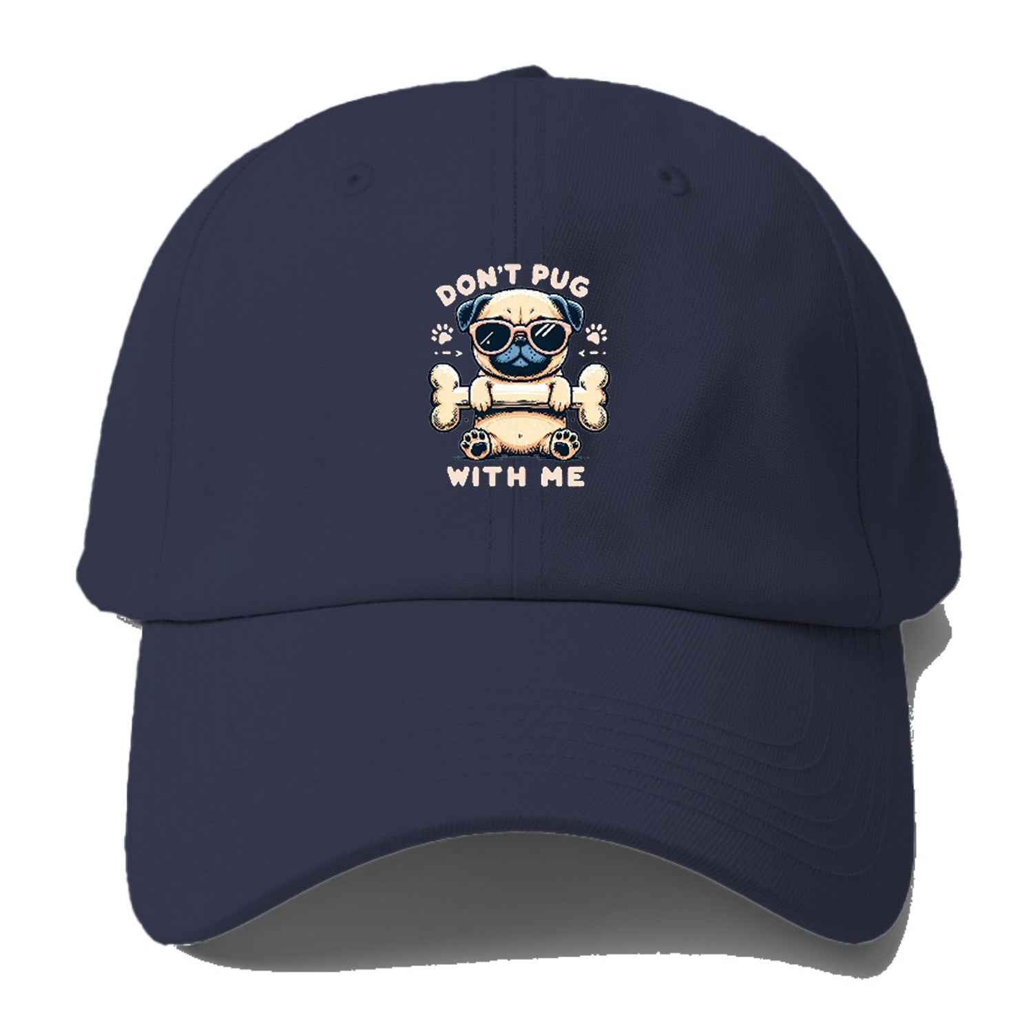 Don't Pug With Me Hat