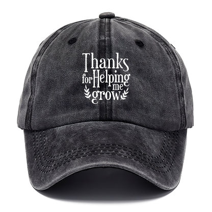 thanks for helping me grow Hat