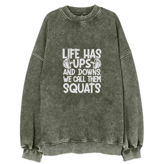 Life Has Ups And Downs We Call Them Squats Hat