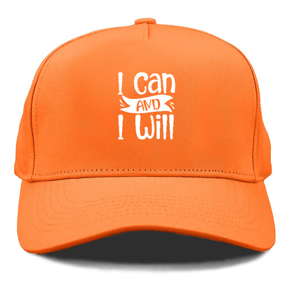 I Can And I Will Hat