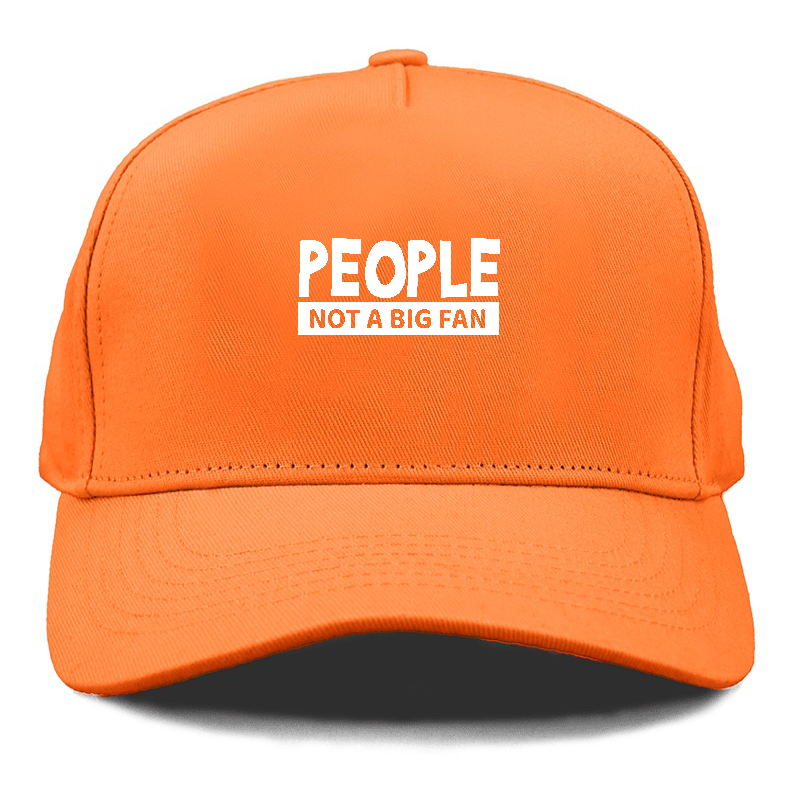 people not a big fan Hat