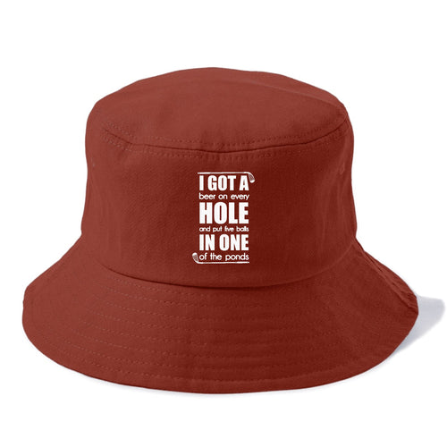 I Got A Beer On Every Hole And Put Five Balls In One Of The Ponds Bucket Hat