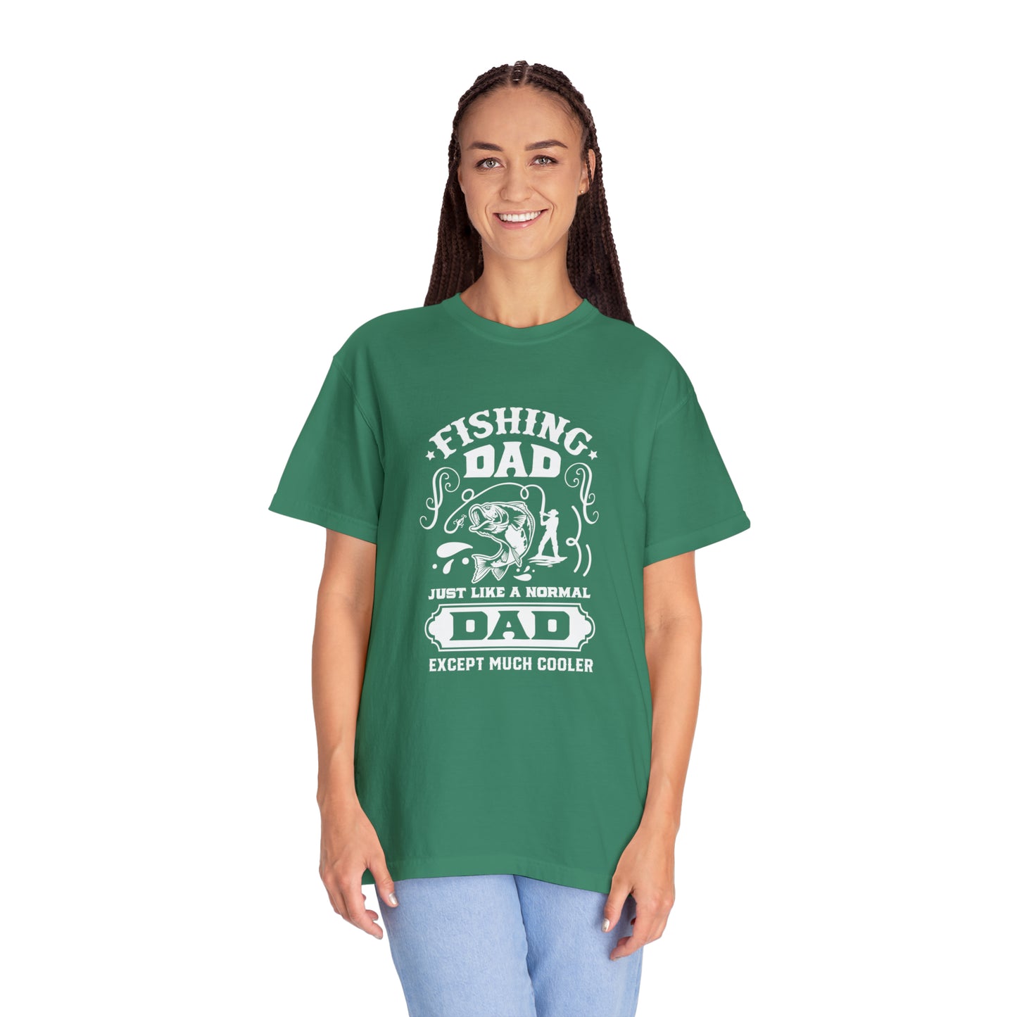 Fishing dad just like a normal dad except much cooler T-shirt