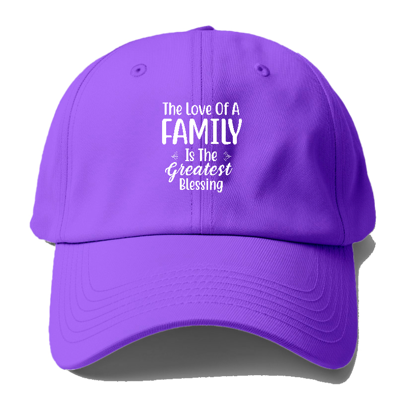 The love of a family is life s greatest blessings Hat