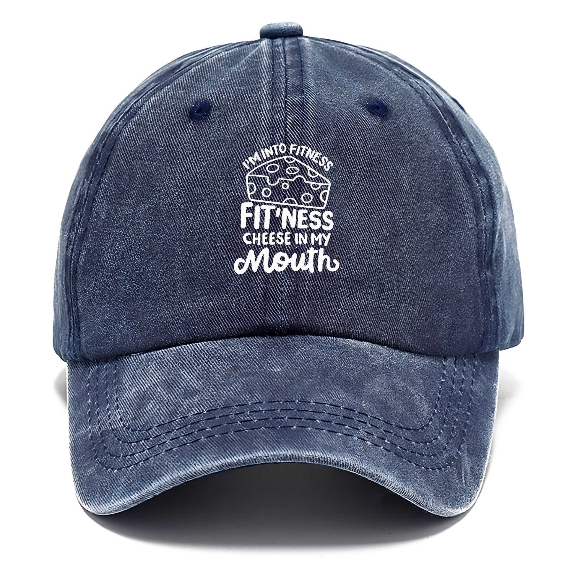 i'm into fitness fit'ness cheese in my mouth Hat