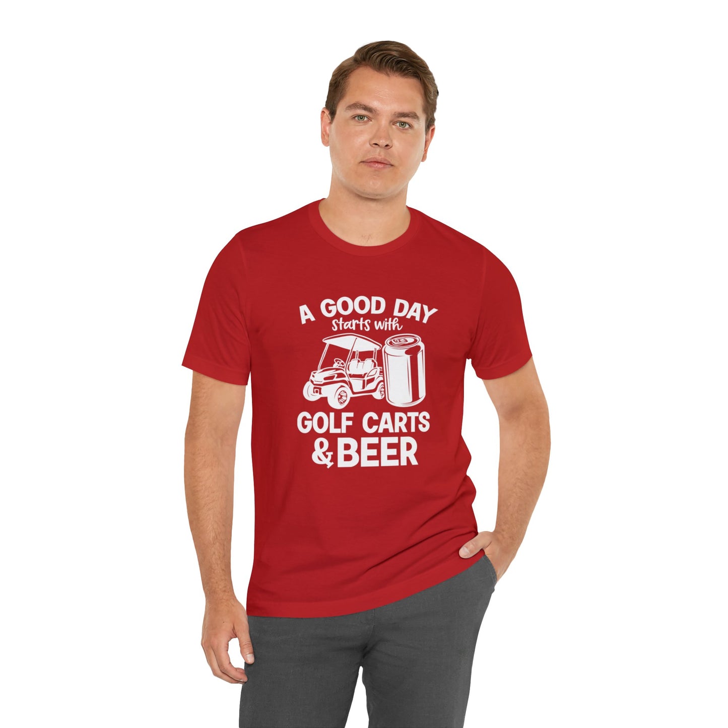 Un buen día comienza con carritos de golf y camiseta de cerveza - Camiseta de manga corta
