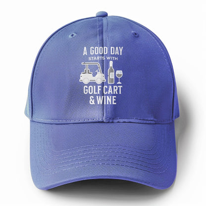 a good day starts with golf cart & wine Hat