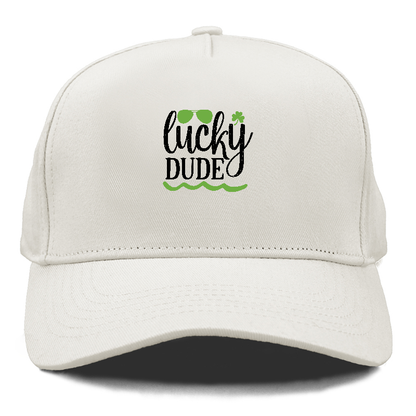 Lucky dude 2 Hat