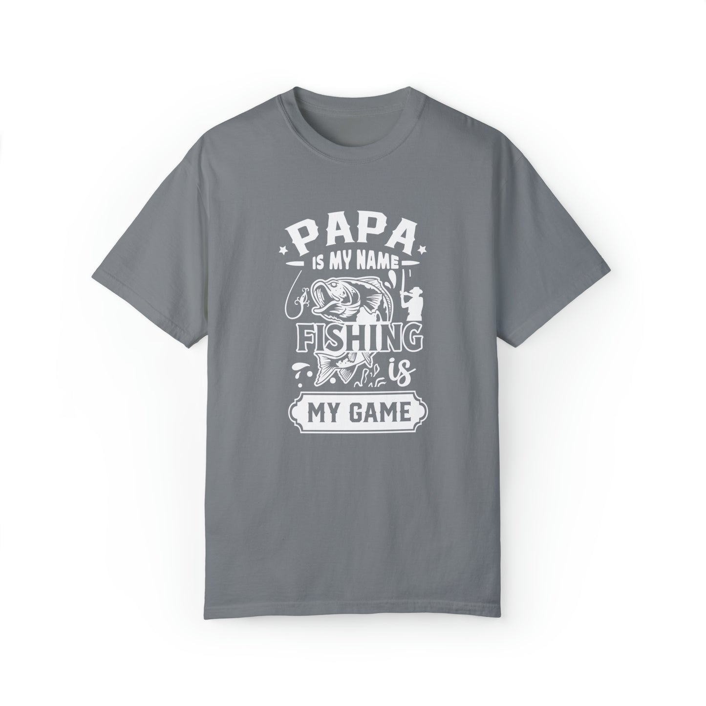 Embrace Fishing with the 'Papa is My Name, Fishing is My Game' T-Shirt