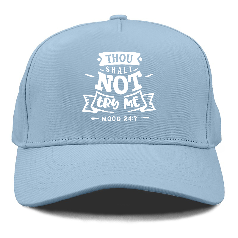 Thou Shalt not try me  Hat