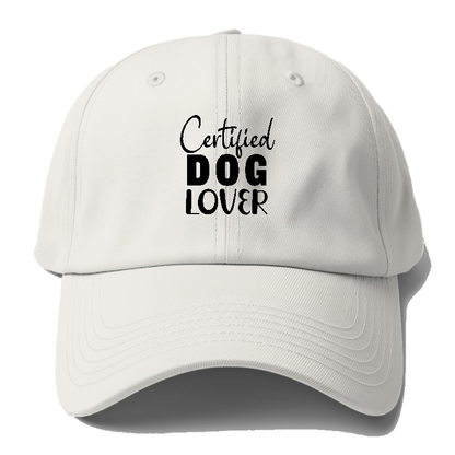 Certified dog lover Hat