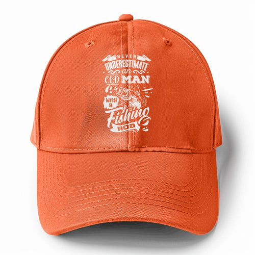 Never Underestimate An Old Man With A Fishing Rod Solid Color Baseball Cap