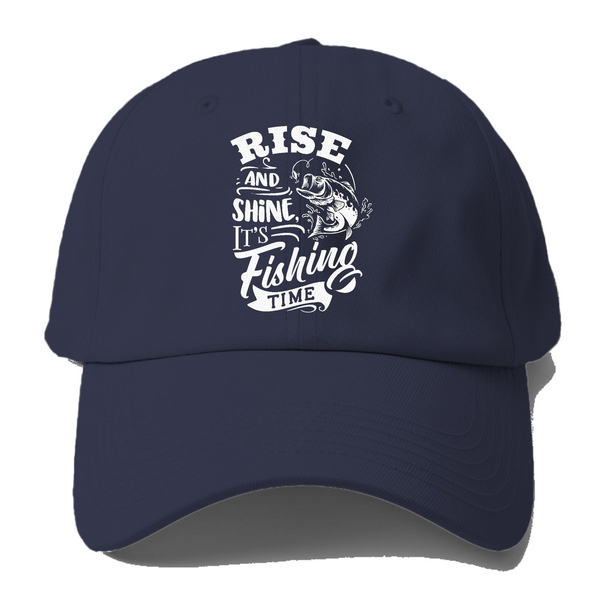 Rise and shine its fishing time Hat