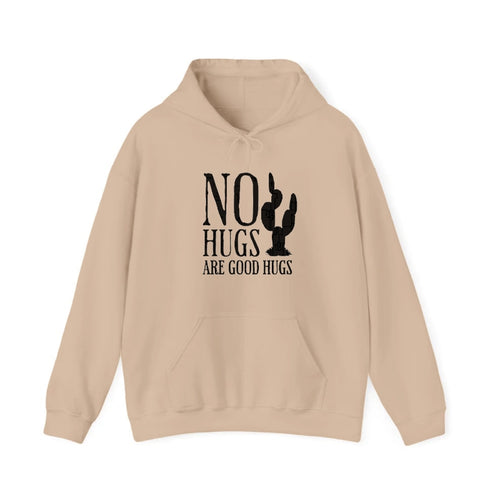 No Hugs Are Good Hugs Hooded Sweatshirt