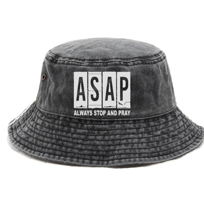 asap always stop and pray Hat