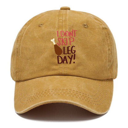 i don't skip Leg Day Hat