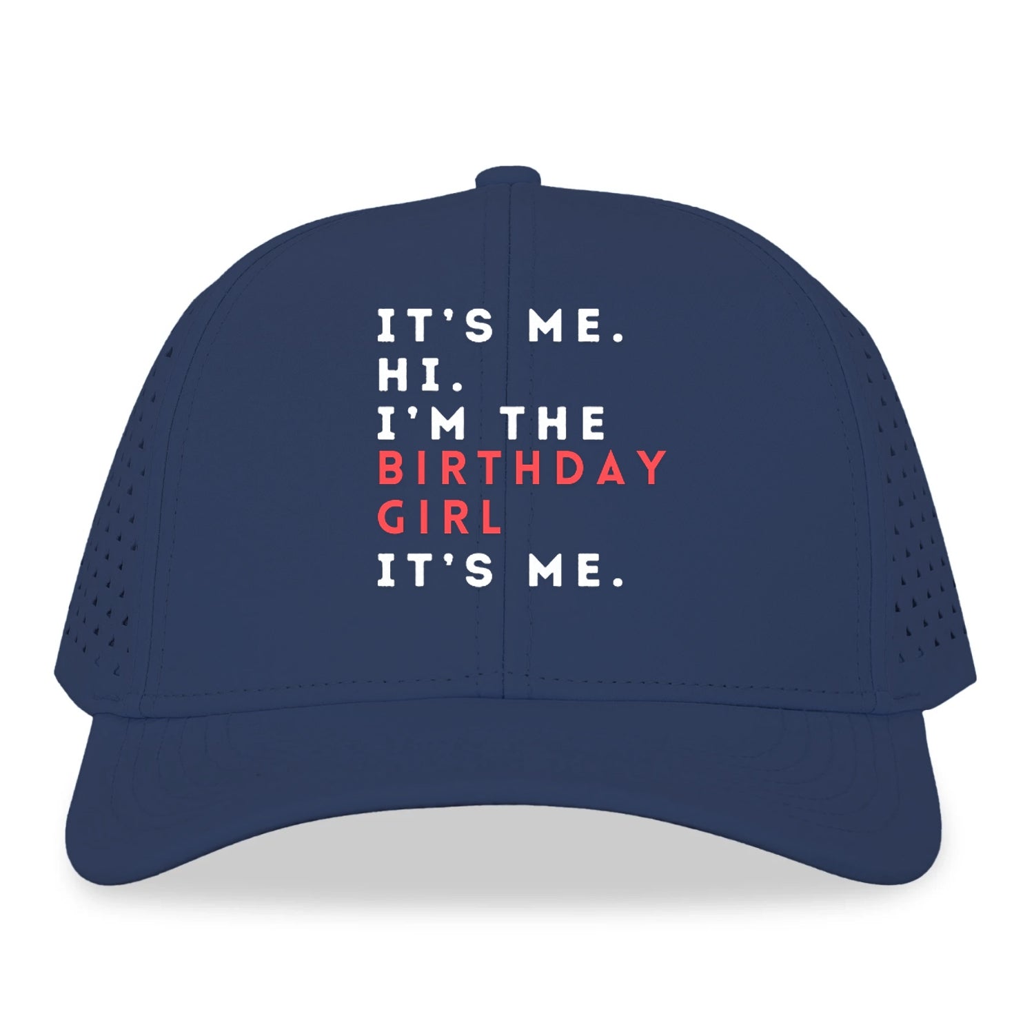 i'm the birthday girl Hat