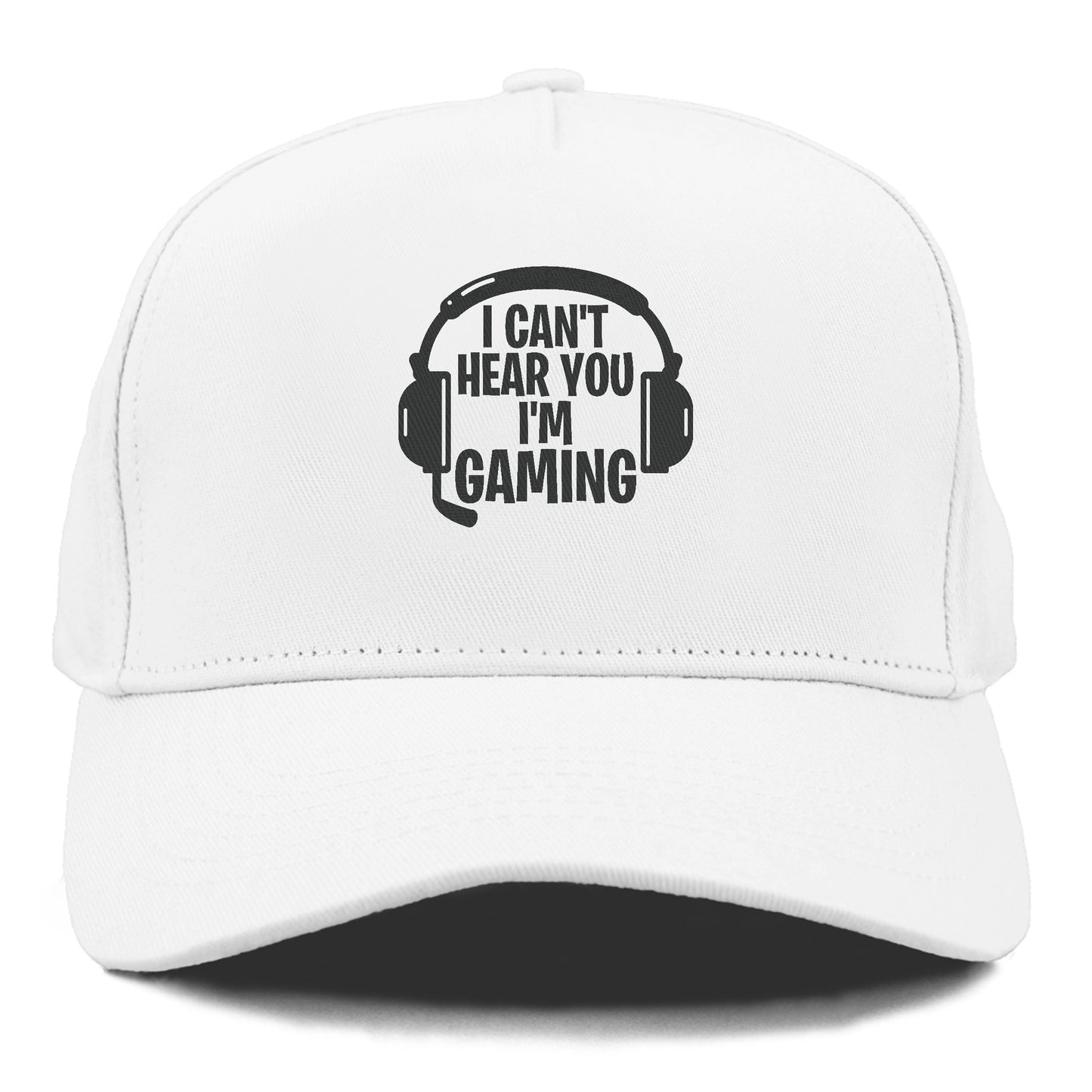 I Cant Hear You I'm Gaming Hat