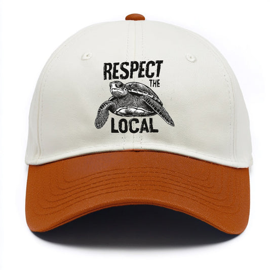 respect the local  Hat