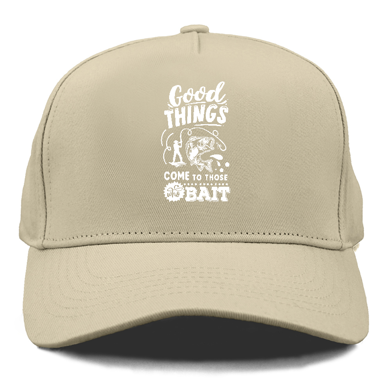 Good things come to those who bait Hat