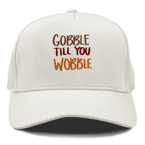 Gobble Till You Wobble Cap