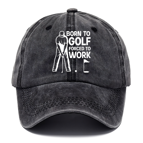 Born To Golf Forced To Work クラシック キャップ