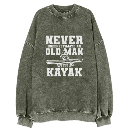 Never Underestimate An Old Man With A Kayak Vintage Sweatshirt