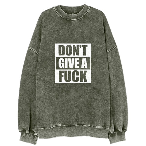 Don't' Give A Fuck Vintage Sweatshirt