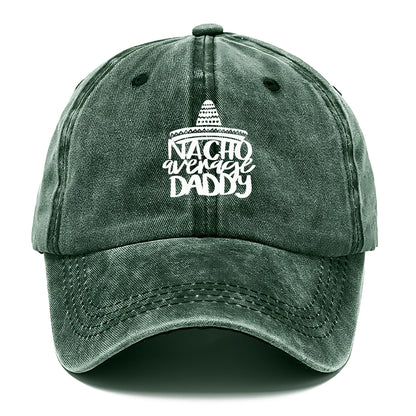 Nacho Average Daddy Hat