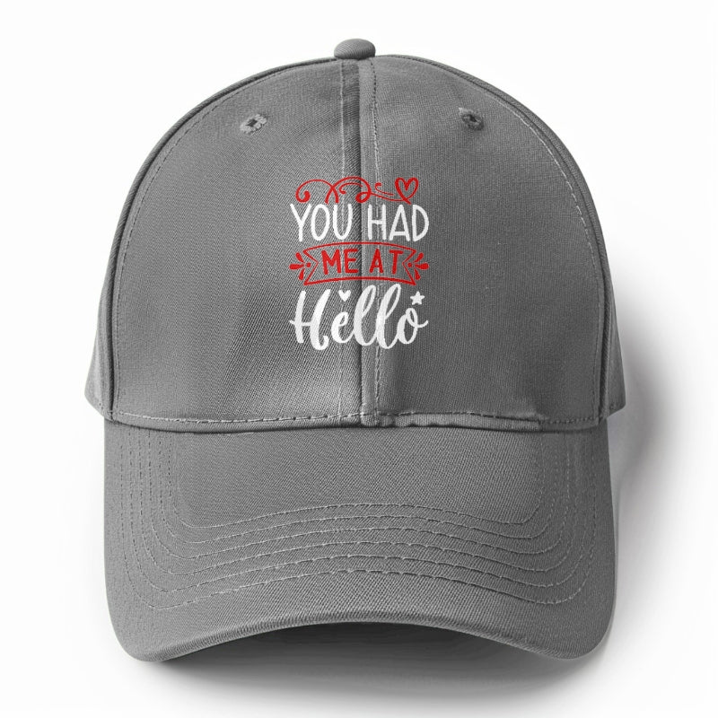 You had me at hello Hat