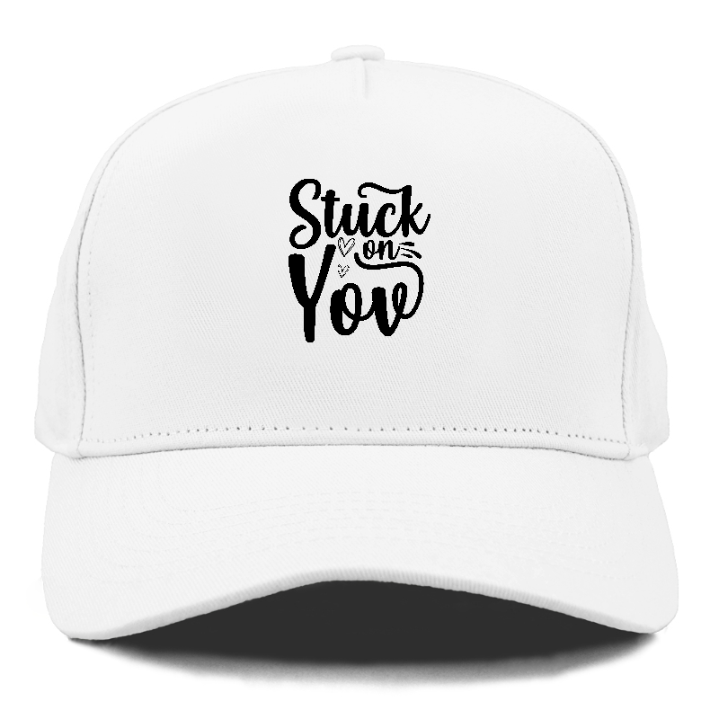 Stuck on you Hat