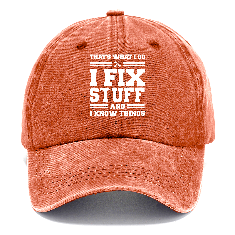 this is what i do i fix stuff and i know things Hat