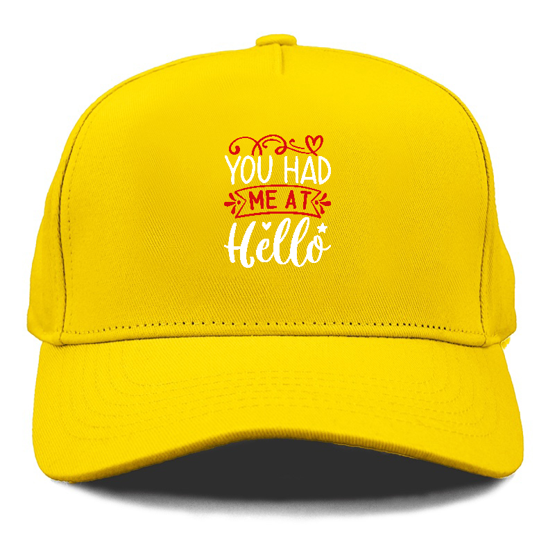 You had me at hello Hat