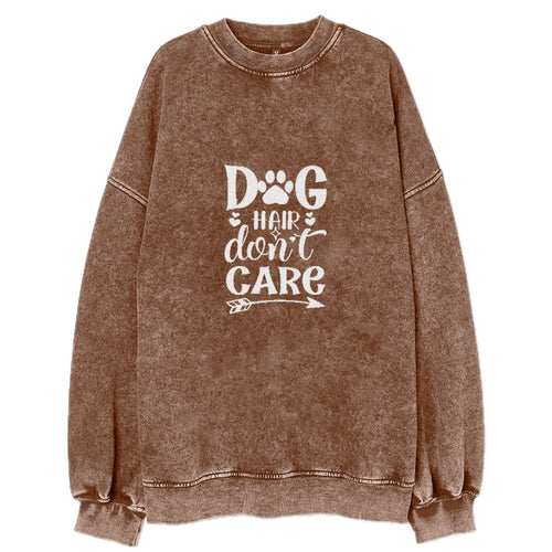 Dog Hair Don't Care Vintage Sweatshirt