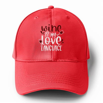 wine is my love language Hat